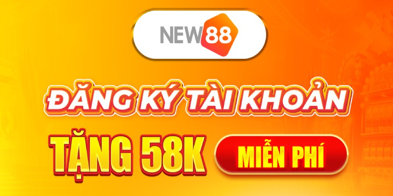 Đăng ký New88 cung cấp nhiều khuyến mãi hấp dẫn cho thành viên mới