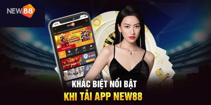 Những điều kiện cần có để tải app New88 thành công